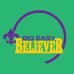 Big Easy Believer