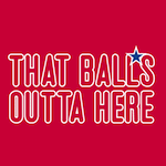 That Balls Outta Here