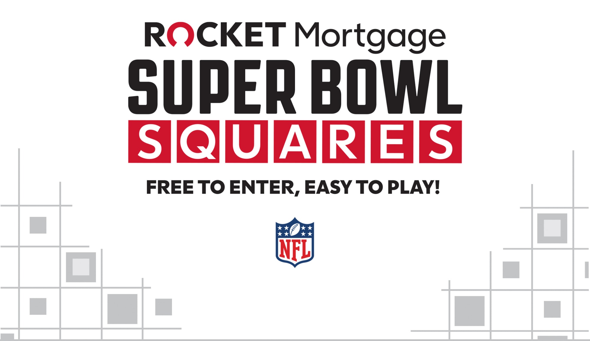 Play the Rocket Mortgage® Super Bowl Squares Sweepstakes