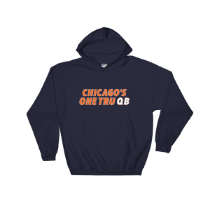 Chicago's One Tru QB Hooded Sweatshirt