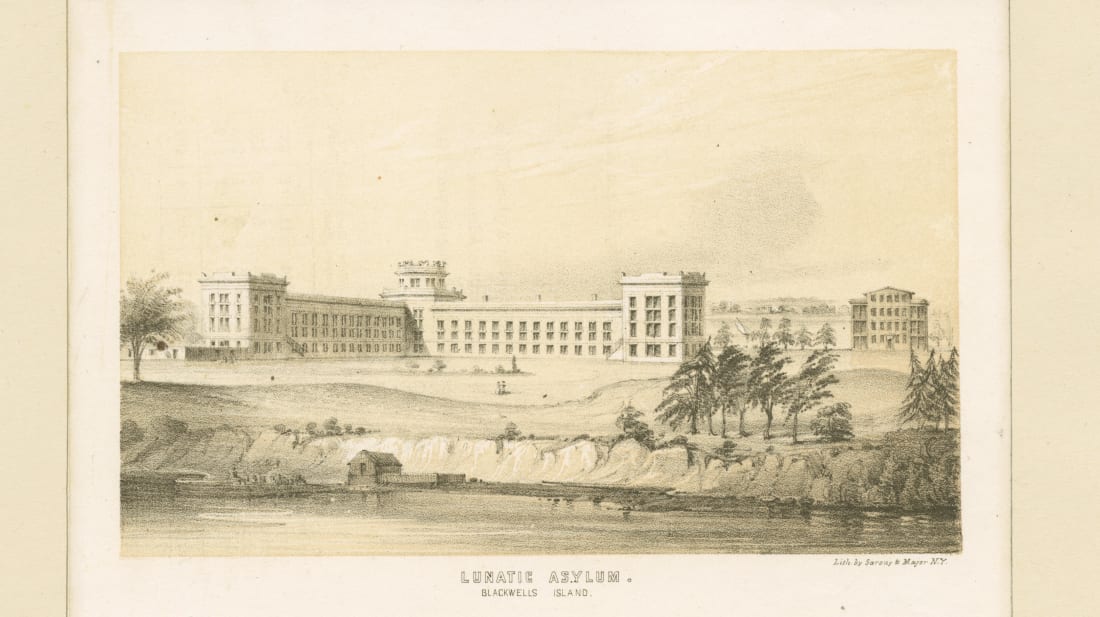 The infamous asylum on Blackwell's Island that Nellie Bly infiltrated in the late 1880s.
