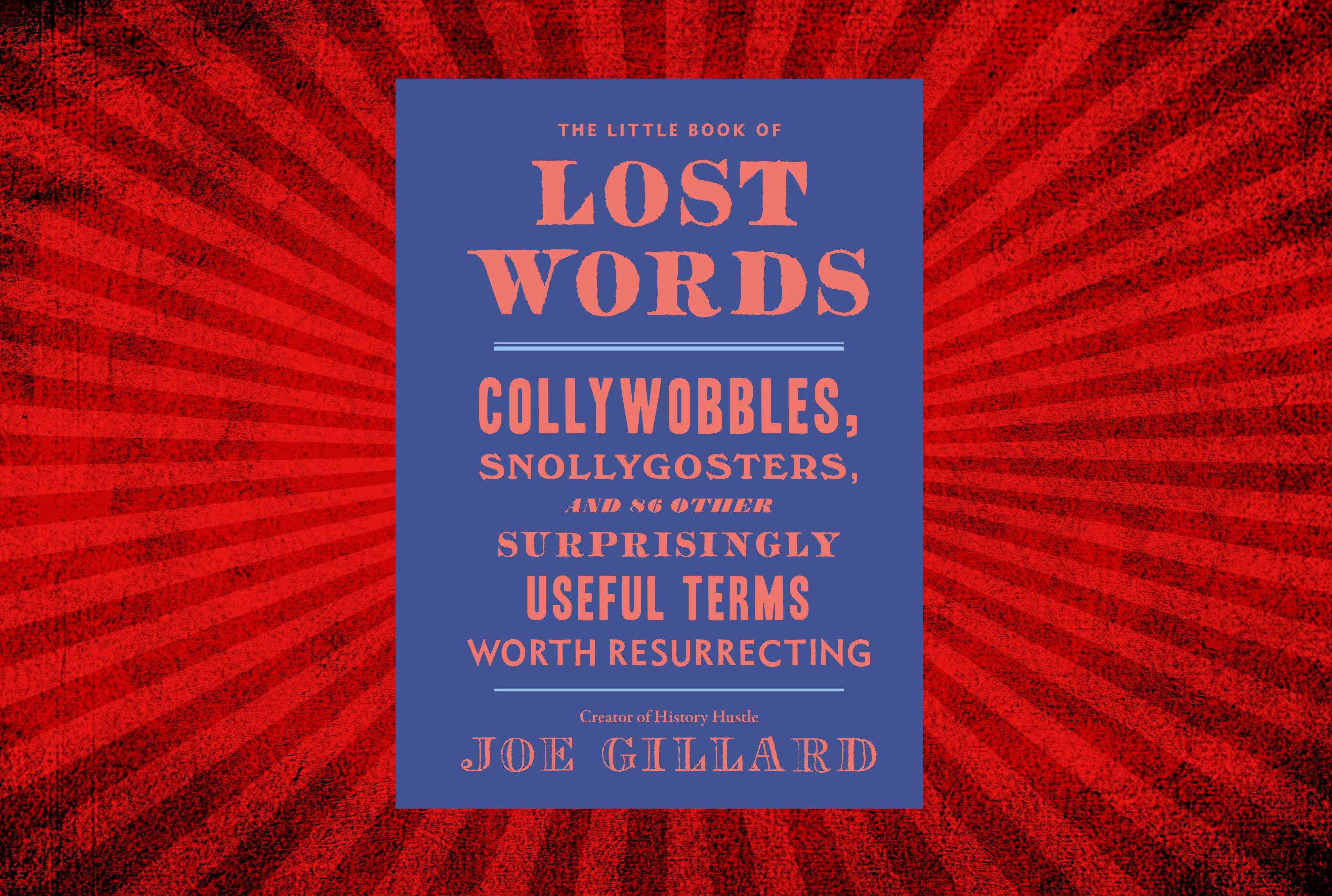 9 Lost Words We Should Bring Back Mental Floss