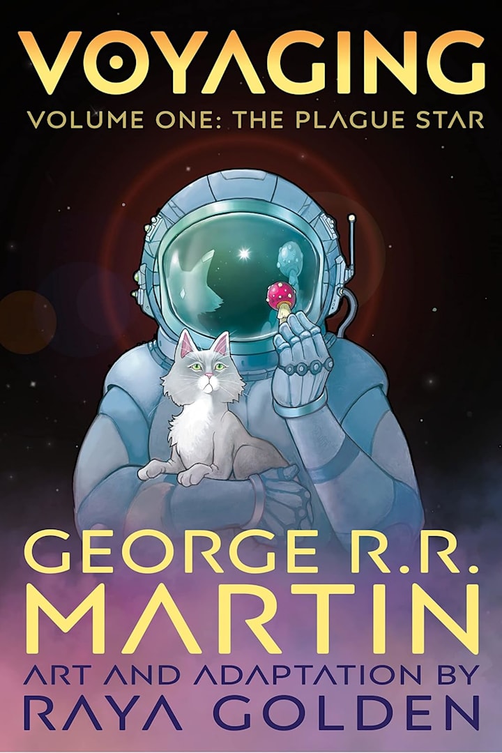 Voyaging by George R.R. Martin, adapted by Raya Golden.