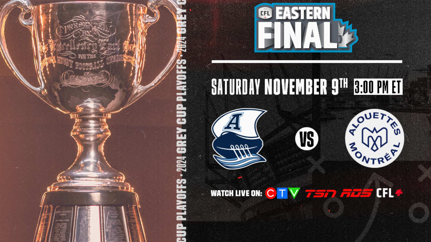 CFL 2024 East Final Preview Toronto Argonauts at Montreal Alouettes