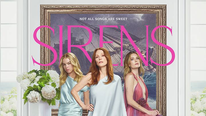 Milly Alcock, Julianne Moore, and Meghann Fahy - Sirens on Netflix key art