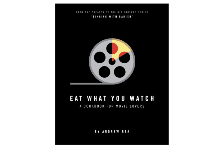 'Eat What Your Watch: A Cookbook for Movie Lovers'