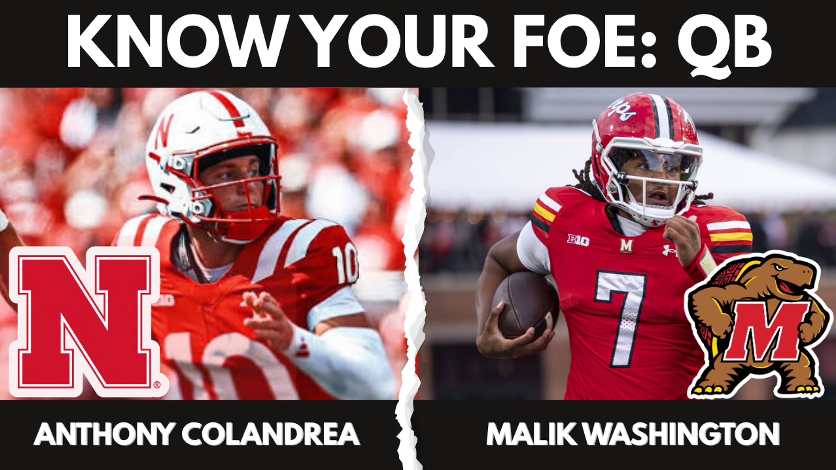 Know Your Foe: Nebraska vs. Maryland — The Quarterbacks