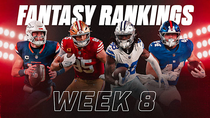Week 8 Fantasy Player Rankings Week 8 Fantasy Player Rankings