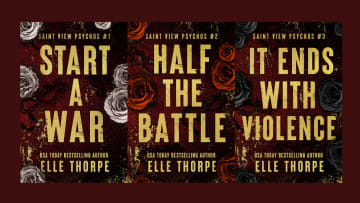 Saint View Psychos Series by Elle Thorpe. Start a War, Half the Battle, and It Ends with Violence. Image courtesy of Elle Thorpe