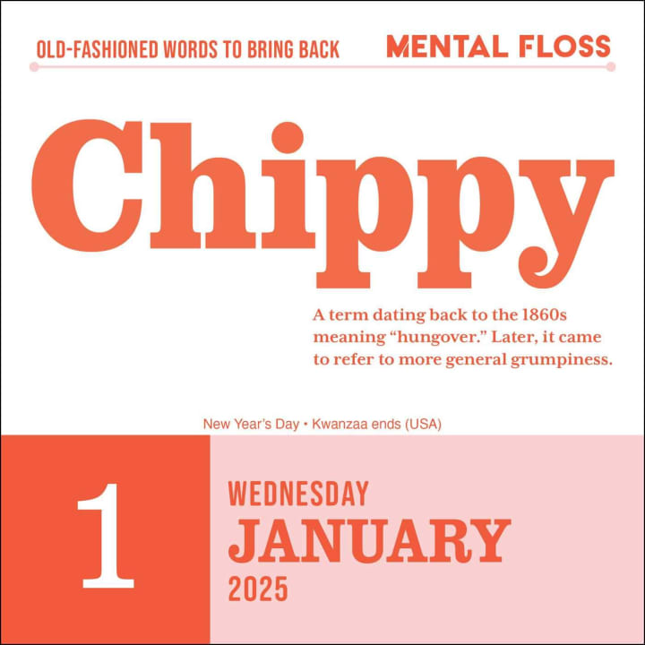 January 1 page from the word nerd calendar with 'Chippy,' an 1860s slang term meaning "hungover" and later "grumpy"