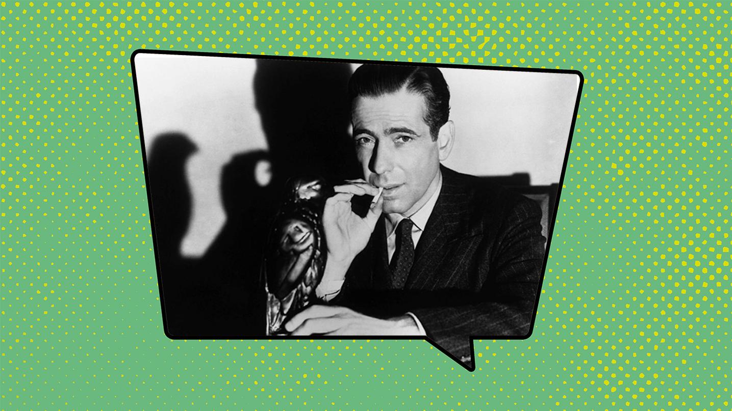 Did Humphrey Bogart Really Hog Joints? (And If Not, Why Do We Say 'Bogart'?)