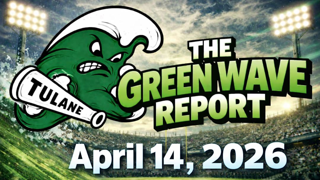 The Green Wave Report 4-14-26