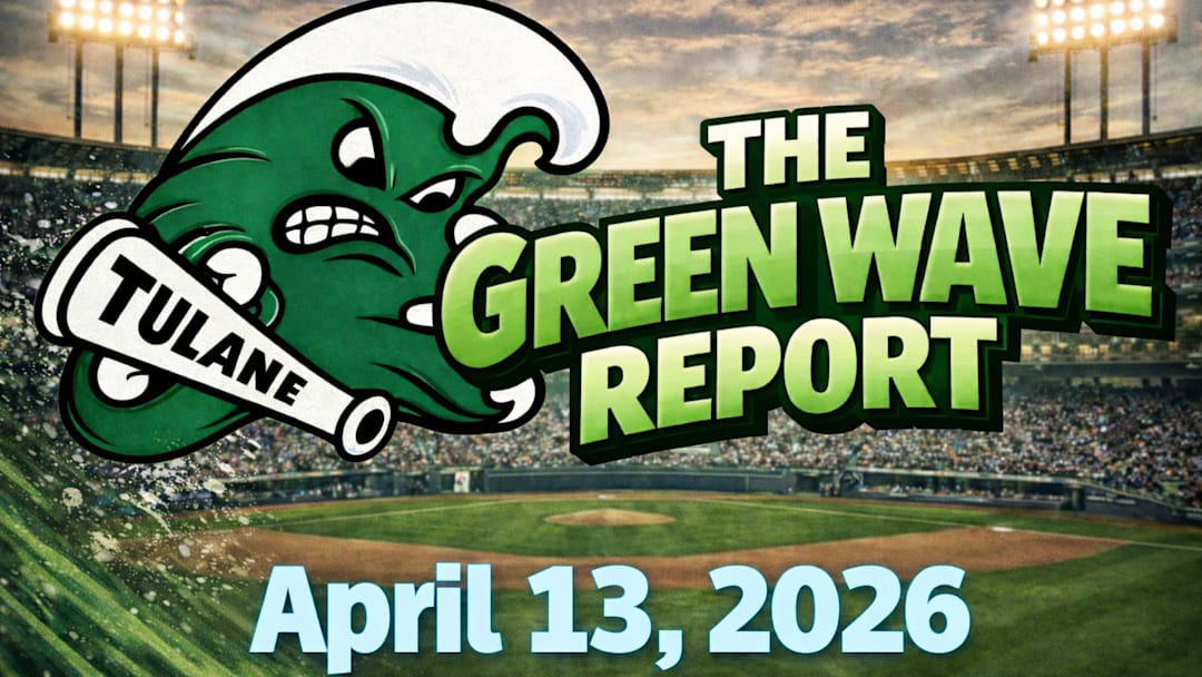 The Green Wave Report 4-13-26