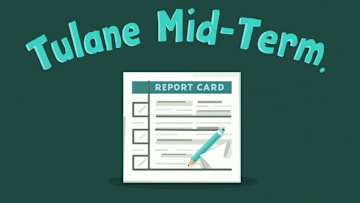 Tulane Mid-Term Report Card