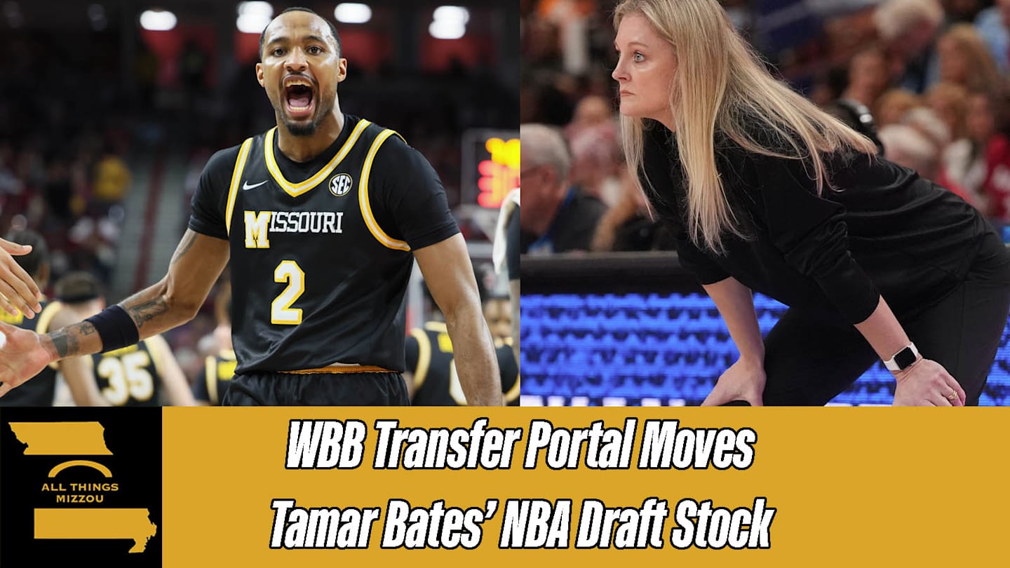 Podcast: Bates' NBA Chances, Mizzou Women's Basketball's Offseason