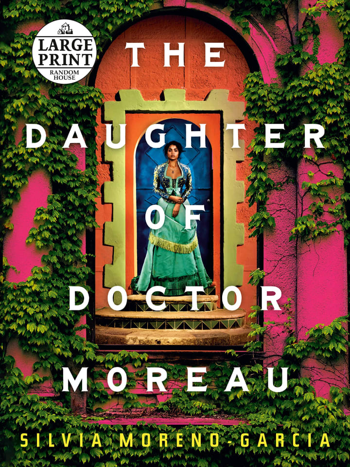 'The Daughter of Doctor Moreau' by Silvia Moreno-Garcia