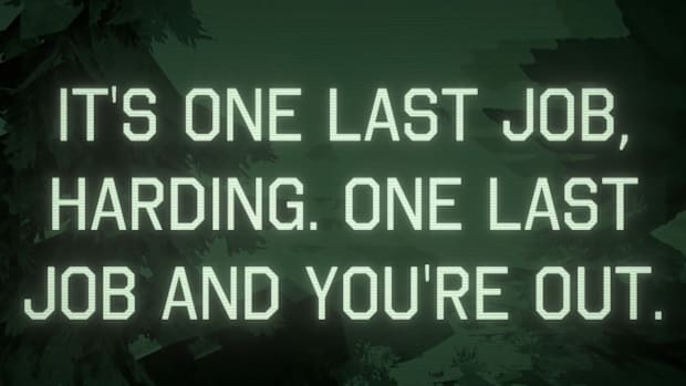 Wall of green-tinted text reading "It's one last job Harding. One last job and you're out."