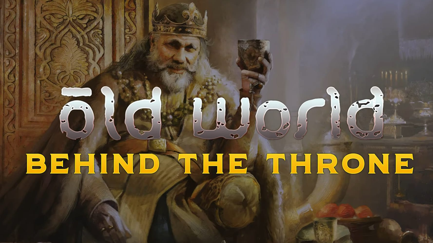 Old World Behind the Throne DLC artwork showing a king toasting with a chalice in hand.