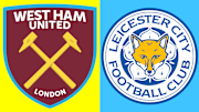 West Ham host Leicester