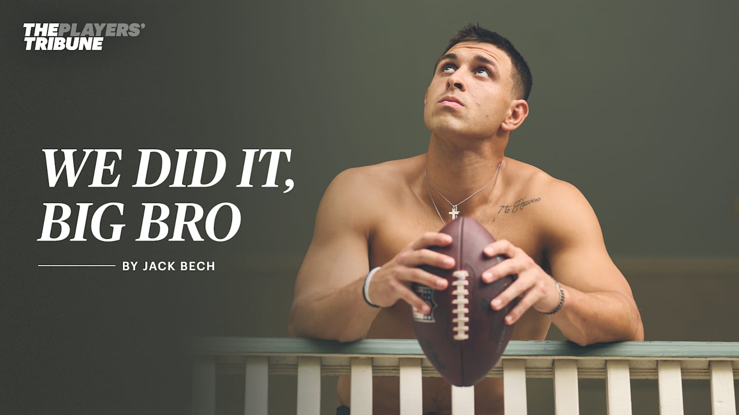 We Did It, Big Bro by Jack Bech | The Players’ Tribune
