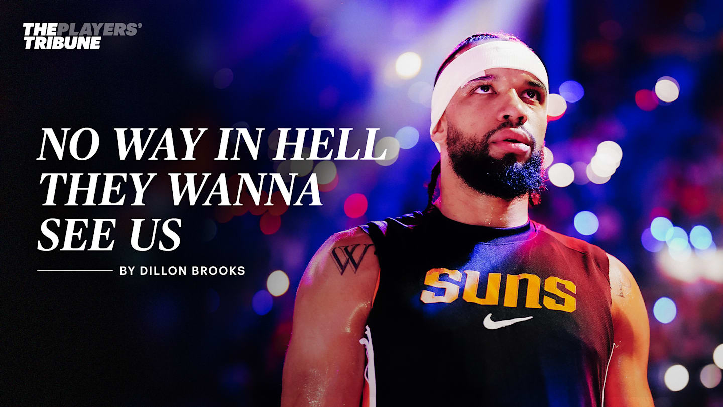 No Way in Hell They Wanna See Us by Dillon Brooks