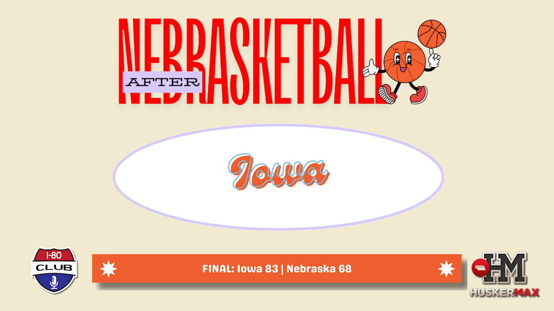 After Nebrasketball