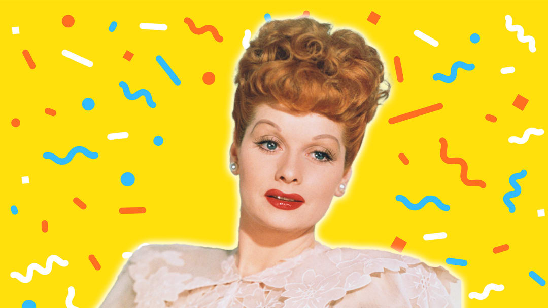 Lucille Ball was an August baby.