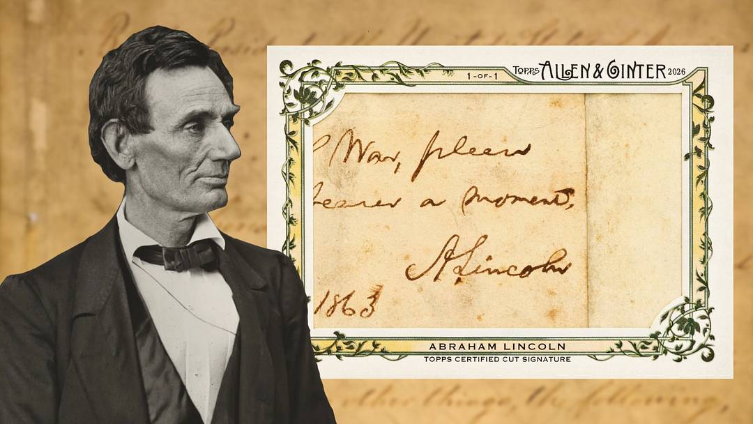 Abraham Lincoln's featured cut autograph card which will be released in 2026's Allen and Ginter.