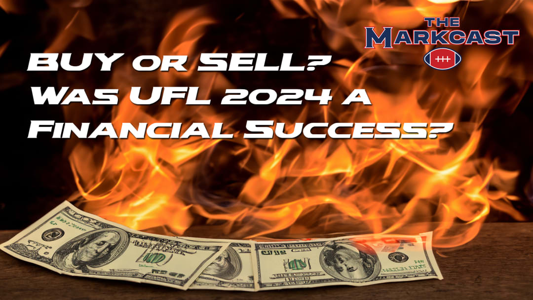 Buy or Sell? Was UFL 2024 a Financial Success? Buy or Sell? Was UFL 2024 a Financial Success?