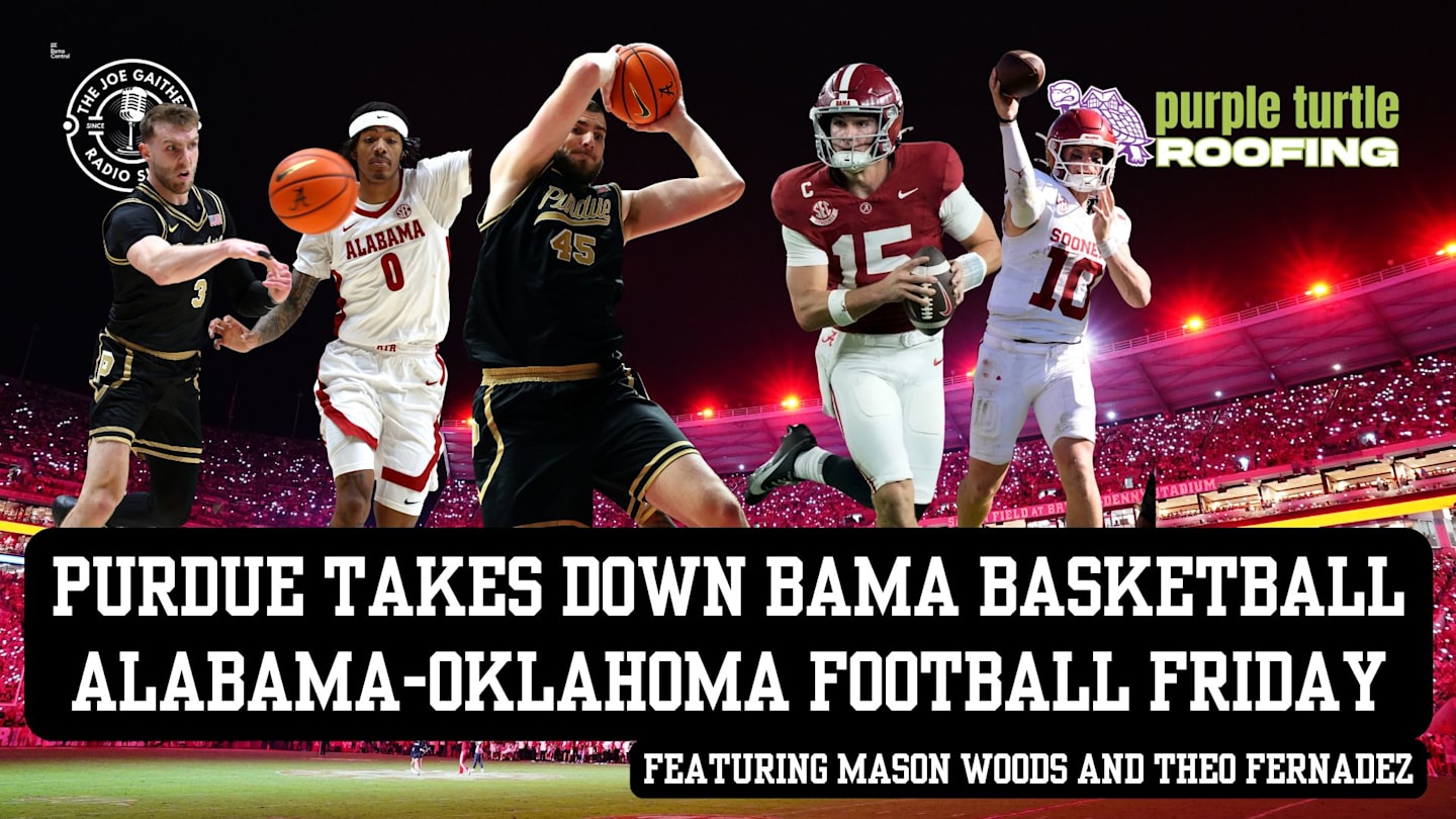 Purdue Outmuscles Crimson Tide and Football Friday: Alabama Oklahoma Edition on The Joe Gaither Show