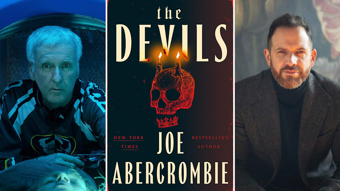 James Cameron / The Devils / Joe Abercrombie