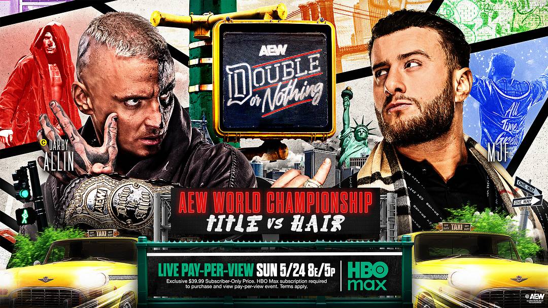 Darby Allin (c) vs. MJF for the AEW World Championship in a Title vs. Hair Match Darby Allin (c) vs. MJF for the AEW World Championship in a Title vs. Hair Match