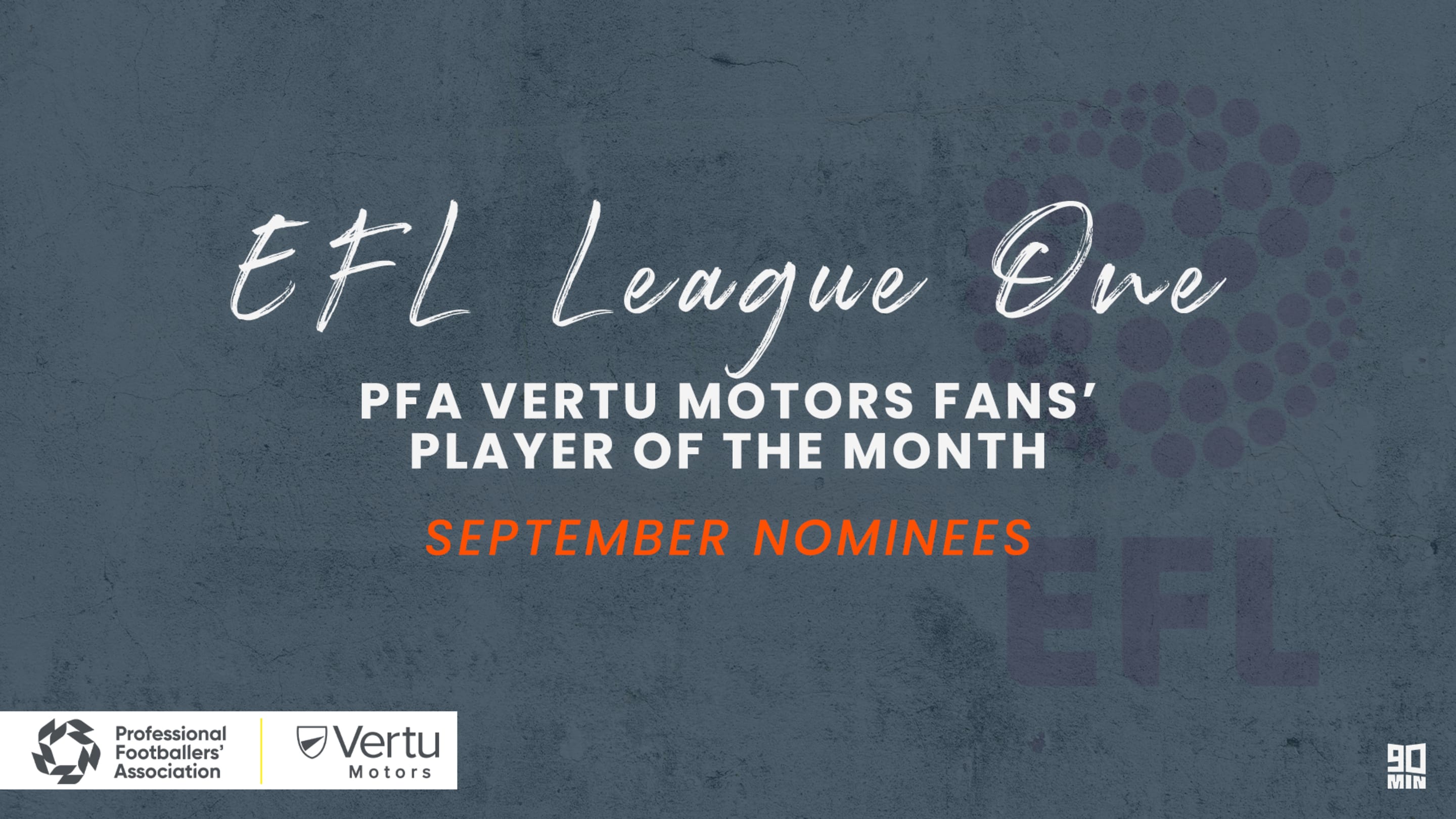 PFA Vertu Motors League One Fans' Player of the Month - September nominees