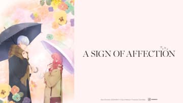 A Sign of Affection - Photo Credits: Crunchyroll
