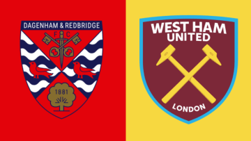 West Ham battle Dagenham & Redbridge on Saturday