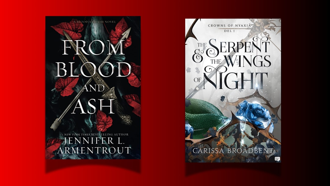 From Blood and Ash by Jennifer L. Armentrout, The Serpent and the Wings of Night by Carissa Broadbent