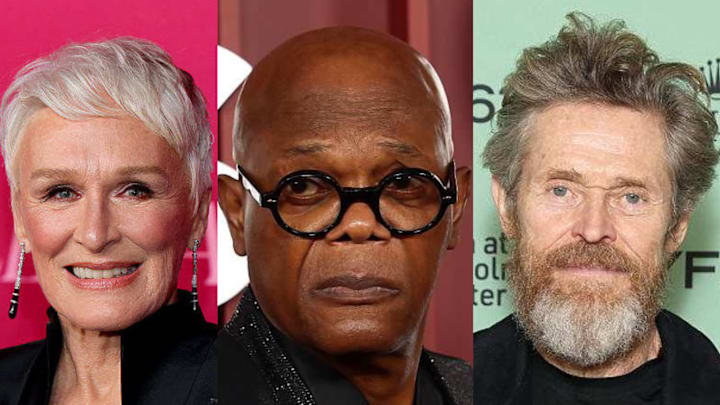 Glenn Close, Samuel L. Jackson, Willem Dafoe