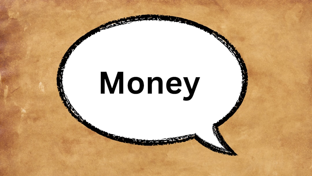 A speech bubble with the word “money” in it