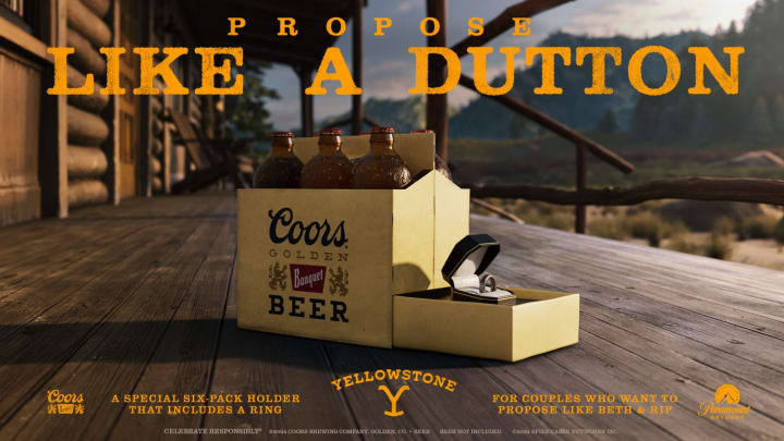 Yellowstone Proposal Packs let you propose like Beth Dutton & Rip Wheeler. Image Credit to Coors Banquet. 