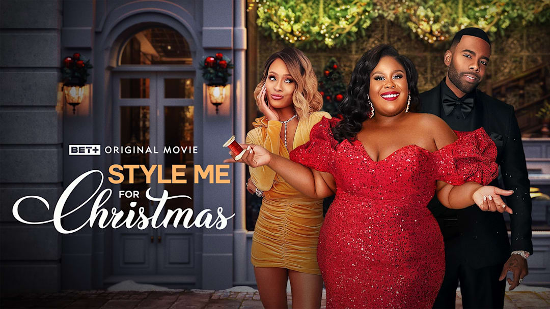 STYLE ME FOR CHRISTMAS - Courtesy of BET Plus