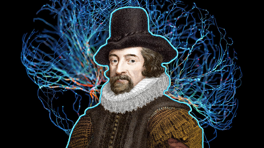 Smart guy Francis Bacon.