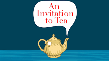 Beware of that invitation to tea.