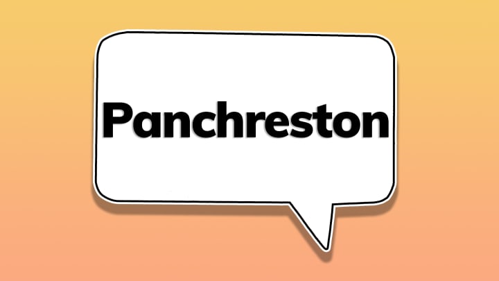 The word ‘panchreston’ in a speech bubble