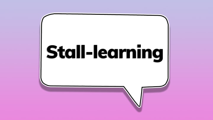 The word ‘stall-learning’ in a speech bubble