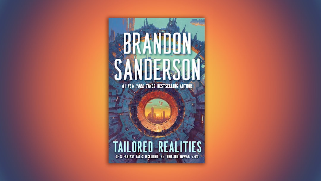 Tailored Realities by Brandon Sanderson