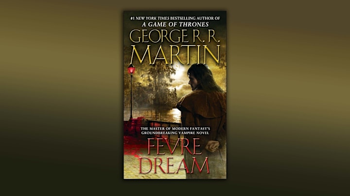 Fevre Dream by George R.R. Martin