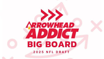 Arrowhead Addict Big Board 2025 NFL Draft