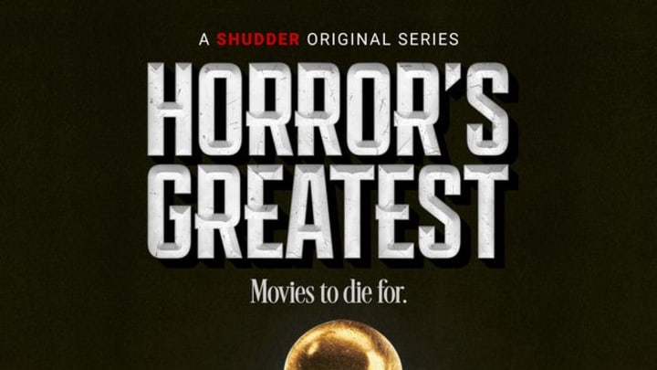 Horror's Greatest - Courtesy Shudder