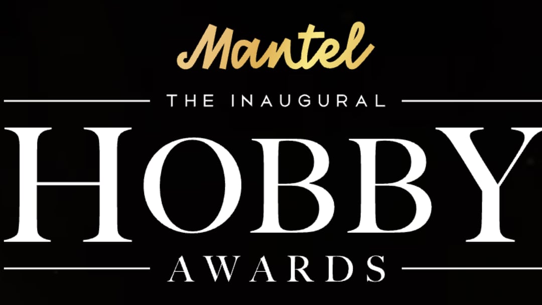 Mantel presents The Hobby Awards—vote now!