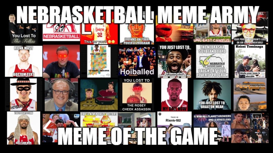 Nebrasketball Meme Army Meme of the Game